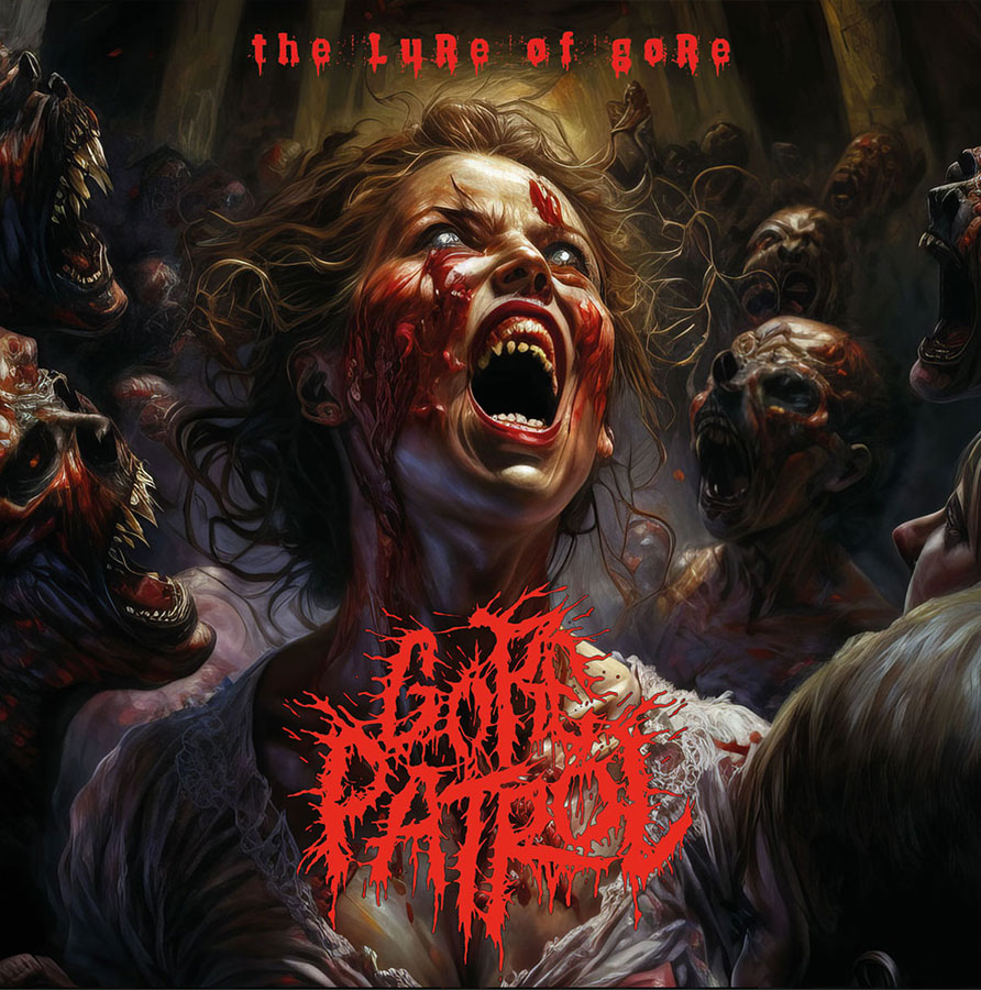 GORE PATROL The Lure of Gore